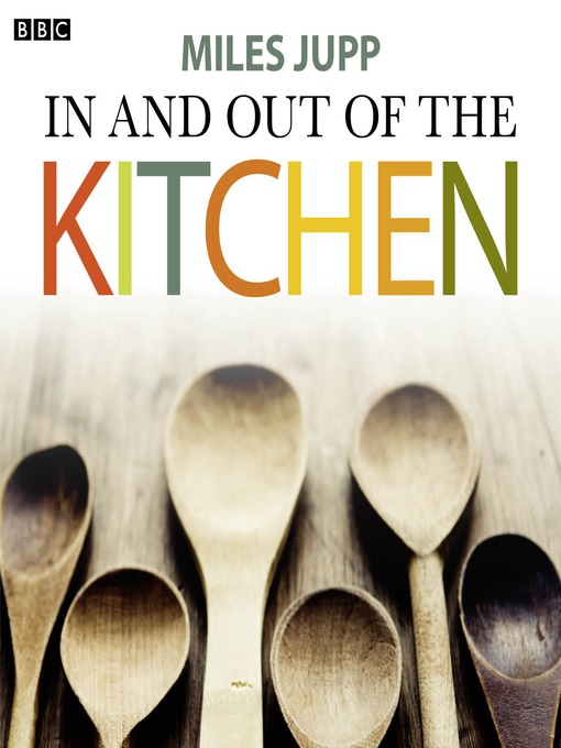 Title details for In and Out of the Kitchen by Miles Jupp - Available